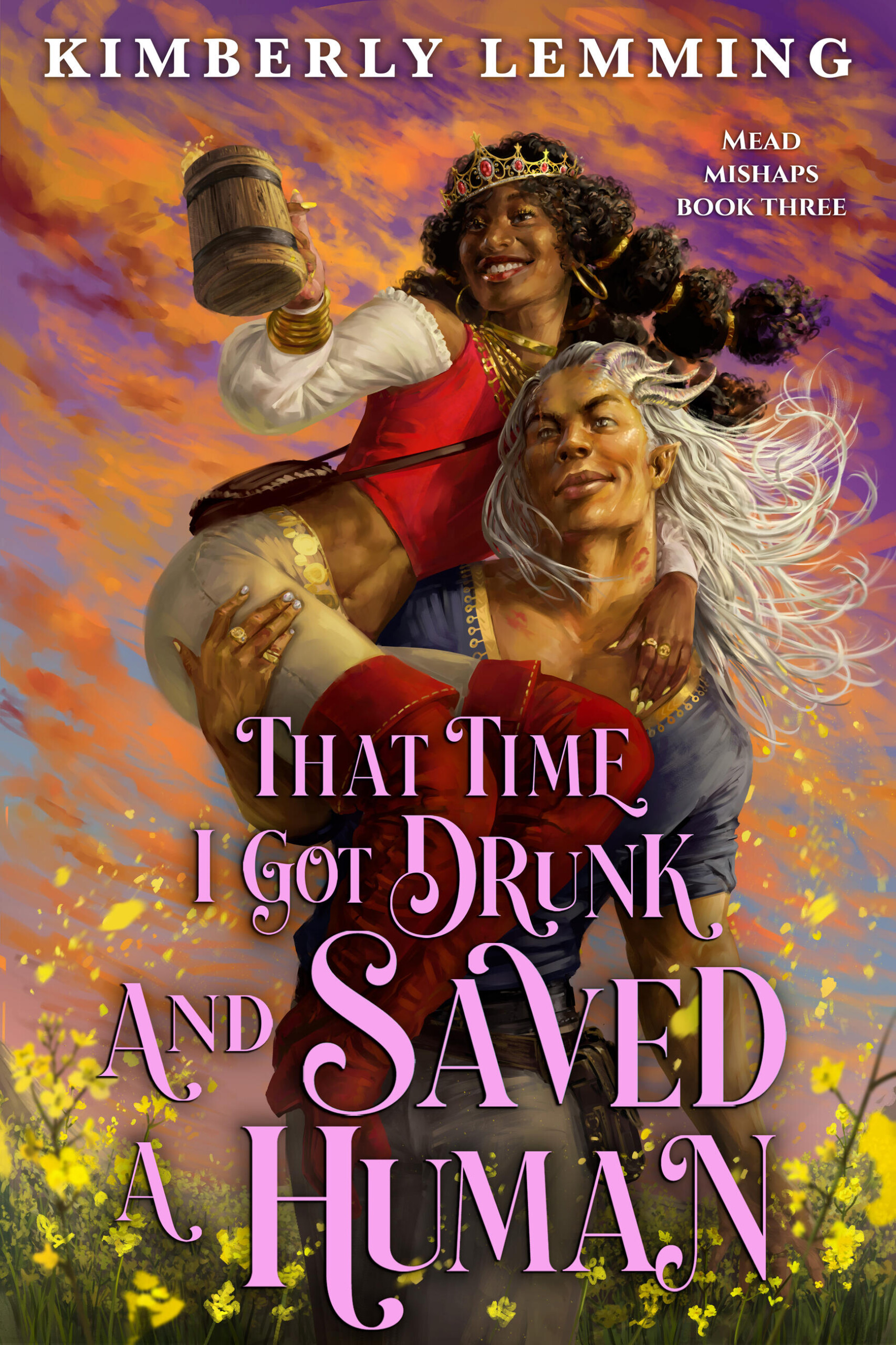 That Time I Got Drunk and Saved A Human by Kimberly Lemming
