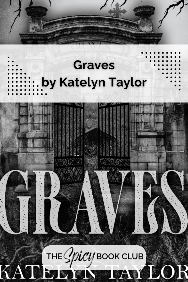 Graves by Katelyn Taylor Review