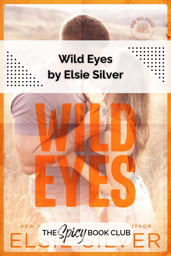 Wild Eyes by Elsie Silver Review