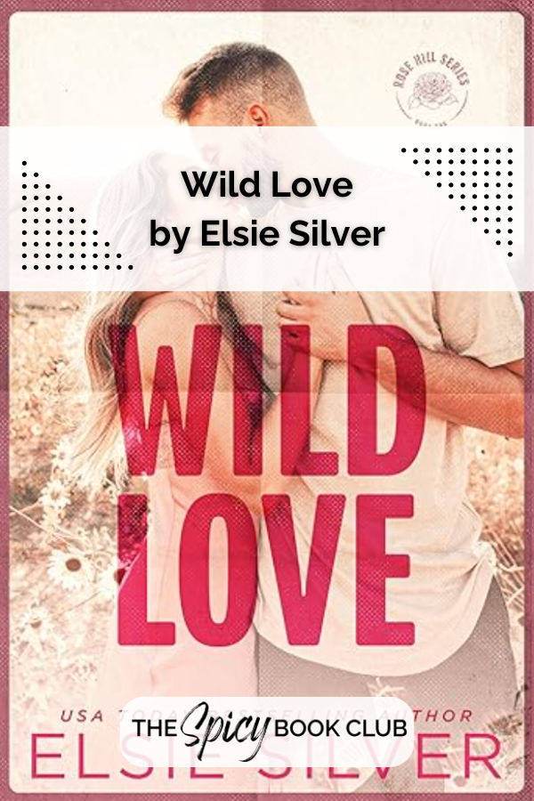 Wild Love by Elsie Silver Review