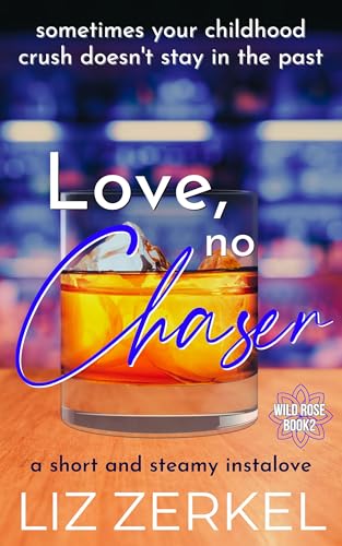 Love No Chaser by Liz Zerkel