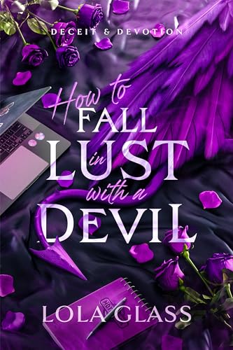 How To Fall In Lust With a Devil by Lola Glass