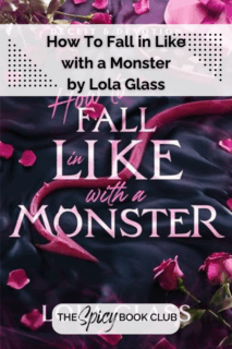 How To Fall in Like with a Monster by Lola Glass Review