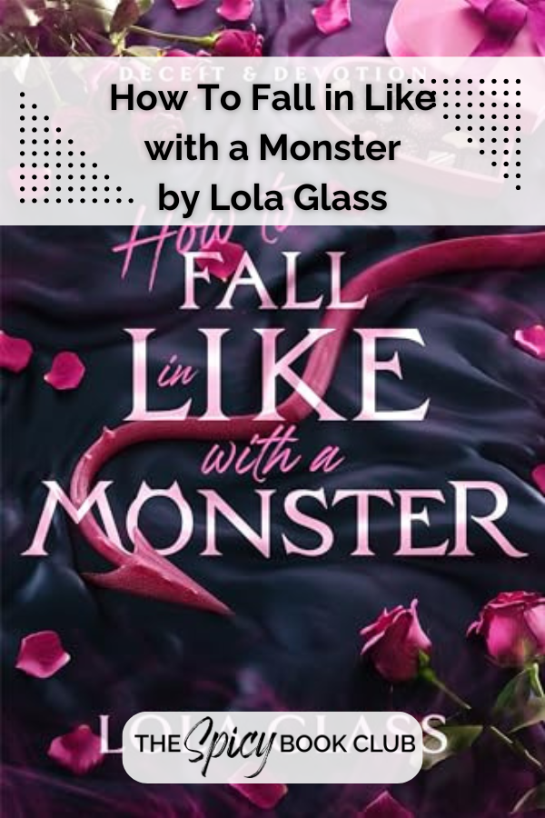 How To Fall in Like with a Monster by Lola Glass Review