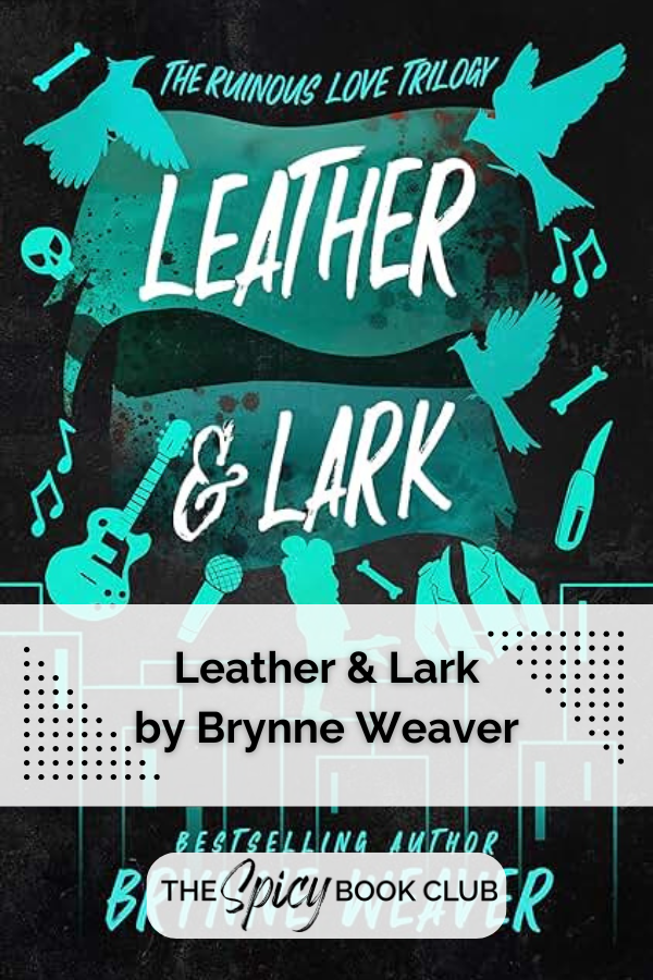 Leather and Lark by Brynne Weaver Review