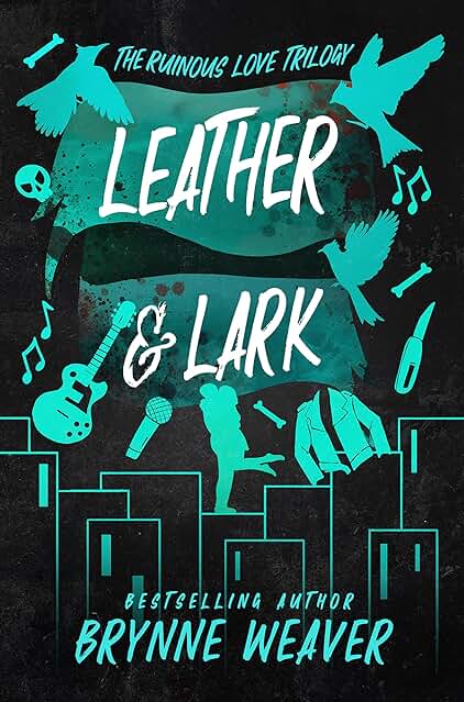 Leather and Lark by Brynne Weaver