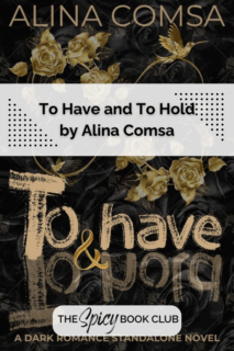To Have And To Hold by Alina Comsa Review