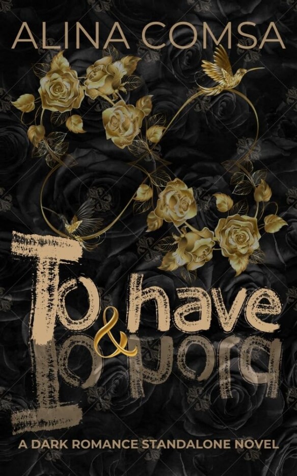 To Have and To Hold by Alina Comsa