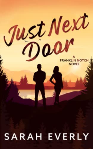 Just Next Door by Sarah Everly
