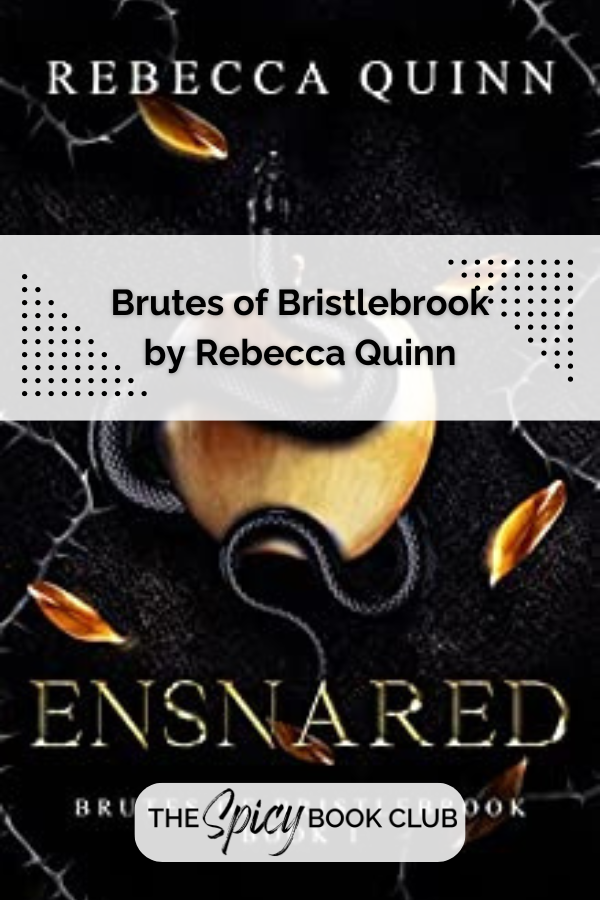 Brutes Of Bristlebrook Series By Rebecca Quinn - The Spicy Book Club