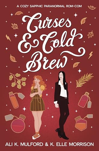 Curses and Cold Brew by Ali K Mulford and K Elle Morrison